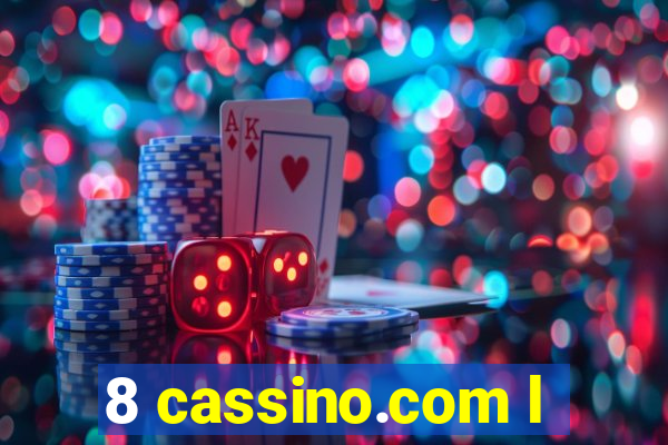 8 cassino.com l